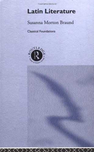 Latin Literature Classical Foundations Taylor Francis Elibrary In Print 2002 Susanna Morton Braund