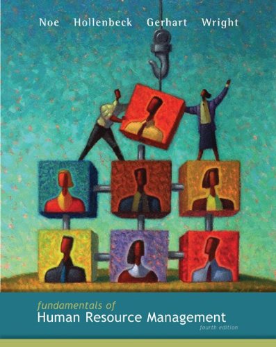 Fundamentals Of Human Resource Management 4th Edition 4th Edition Raymond Noe
