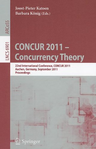 Concur 2011 Concurrency Theory 22nd International Conference Concur 2011 Aachen Germany September 69 2011 Proceedings 1st Edition Parosh Aziz Abdulla Auth