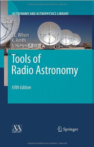 Tools Of Radio Astronomy 5th Thomas L Wilson Kristen Rohlfs