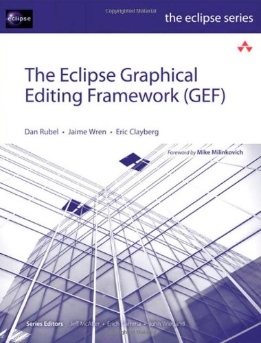 The Eclipse Graphical Editing Framework Gef Eclipse Series 1st Edition Dan Rubel