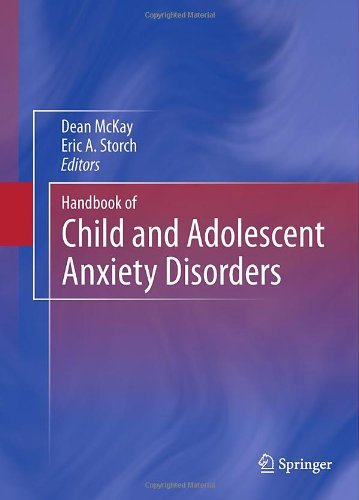 Handbook Of Child And Adolescent Anxiety Disorders 1st Edition Dean Mckay