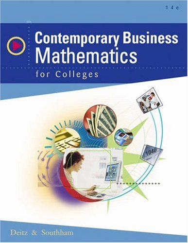 Contemporary Business Mathematics For Colleges 14th Edition 14th James E Deitz