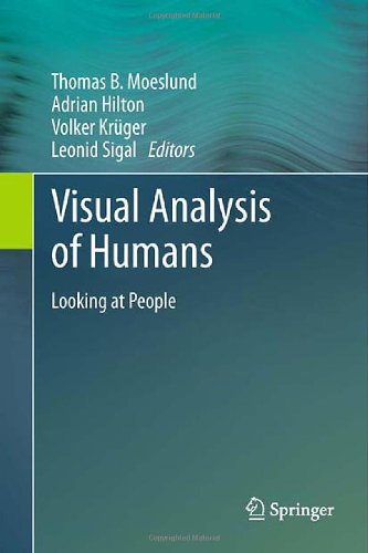Visual Analysis Of Humans Looking At People 1st Edition Thomas B Moeslund Auth