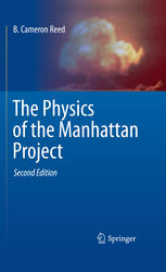 The Physics Of The Manhattan Project Second Edition 2nd Edition Bruce Cameron Reed