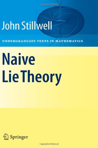 Naive Lie Theory 1st Edition John Stillwell Auth