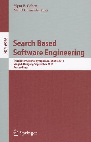 Search Based Software Engineering Third International Symposium Ssbse 2011 Szeged Hungary September 1012 2011 Proceedings 1st Edition Andreas Zeller Auth