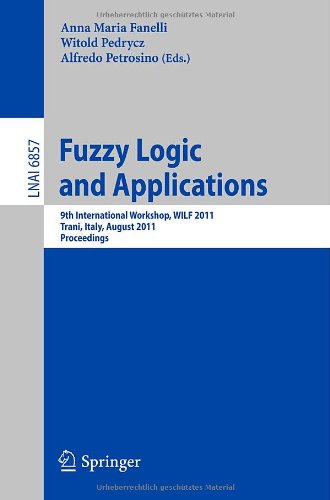 Fuzzy Logic And Applications 9th International Workshop Wilf 2011 Trani Italy August 29312011 Proceedings 1st Edition Sebastia Massanet