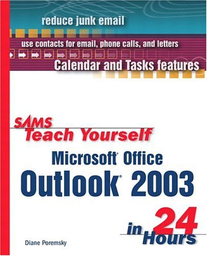 Sams Teach Yourself Microsoft Office Outlook 2003 In 24 Hours Diane Poremsky