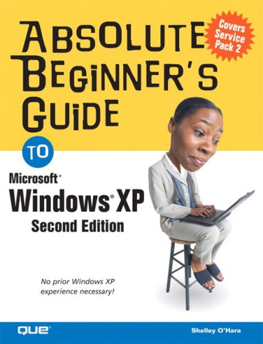 Absolute Beginners Guide To Windows Xp 2nd Edition Illustrated 2nd Edition Shelley Ohara