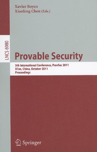 Provable Security 5th International Conference Provsec 2011 Xian China October 1618 2011 Proceedings 1st Edition Jens Groth Auth
