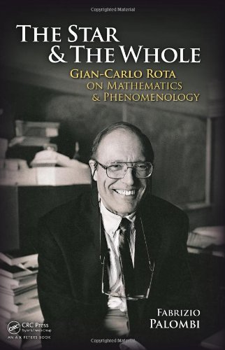 The Star And The Whole Giancarlo Rota On Mathematics And Phenomenology 1st Edition Fabrizio Palombi