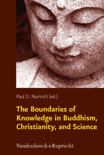 The Boundaries Of Knowledge In Buddhism Christianity And Science Paul David Numrich Ed