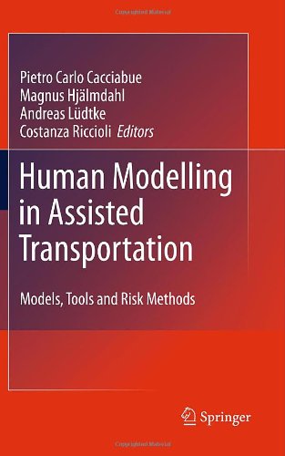 Human Modelling In Assisted Transportation Models Tools And Risk Methods 1st Edition P Carlo Cacciabue