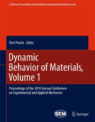 Dynamic Behavior Of Materials Volume 1 Proceedings Of The 2010 Annual Conference On Experimental And Applied Mechanics 1st Edition Weinong W Chen Auth