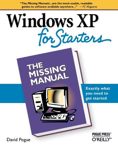 Windows Xp For Starters The Missing Manual Illustrated David Pogue