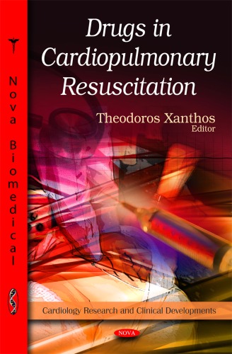 Drugs In Cardiopulmonary Resuscitation Cardiology Research And Clinical Developments Theodoros Xanthos