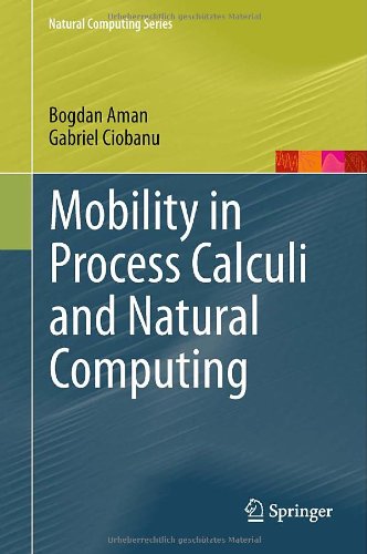 Mobility In Process Calculi And Natural Computing 1st Edition Bogdan Aman