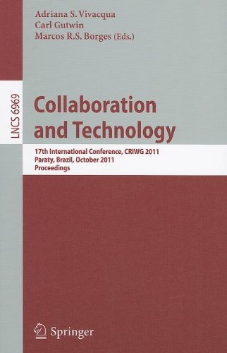 Collaboration And Technology 17th International Conference Criwg 2011 Paraty Brazil October 27 2011 Proceedings 1st Edition Yusuke Hayashi