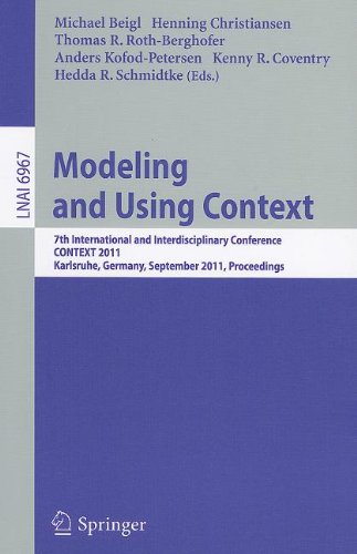 Modeling And Using Context 7th International And Interdisciplinary Conference Context 2011 Karlsruhe Germany September 2630 2011 Proceedings 1st Edition Ruth Kempson Auth