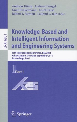 Knowledgebased And Intelligent Information And Engineering Systems 15th International Conference Kes 2011 Kaiserslautern Germany September 1214 2011 Proceedings Part I 1st Edition Florin Ionescu