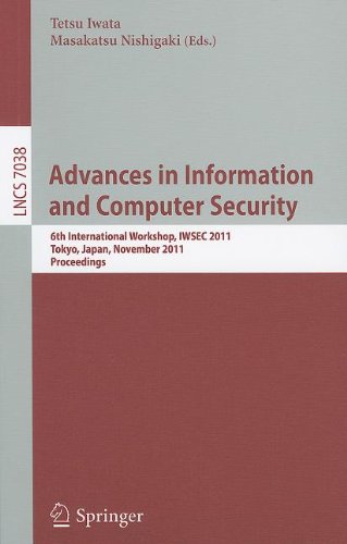 Advances In Information And Computer Security 6th International Workshop Iwsec 2011 Tokyo Japan November 810 2011 Proceedings 1st Edition Minoru Kuribayashi Auth