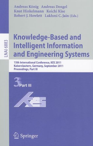 Knowledgebased And Intelligent Information And Engineering Systems 15th International Conference Kes 2011 Kaiserslautern Germany September 1214 2011 Proceedings Part Iii 1st Edition Taizo Miyachi