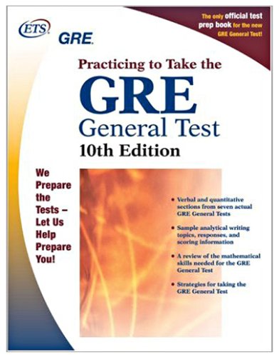 Gre Practicing To Take The General Test 10th Edition 10th Edition Educational Testing Service