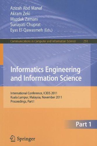 Informatics Engineering And Information Science International Conference Icieis 2011 Kuala Lumpur Malaysia November 1214 2011 Proceedings Part I 1st Edition Ken Stevens Auth