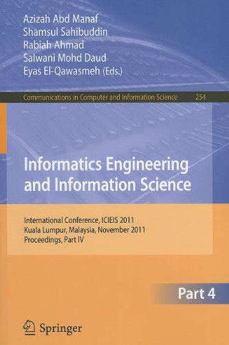 Informatics Engineering And Information Science International Conference Icieis 2011 Kuala Lumpur Malaysia November 1416 2011 Proceedings Part Iv 1st Edition Syaripah Ruzaini Syed Aris