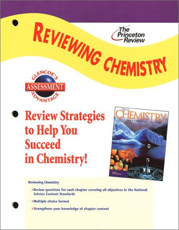 Glencoe Chemistry Matter And Change Reviewing Chemistry Student Ed The Princeton Review