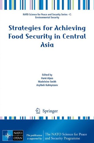 Strategies For Achieving Food Security In Central Asia 1st Edition Asylbek Kulmyrzaev Auth