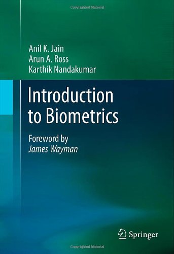 Introduction To Biometrics 1st Edition Anil K Jain Arun A Ross