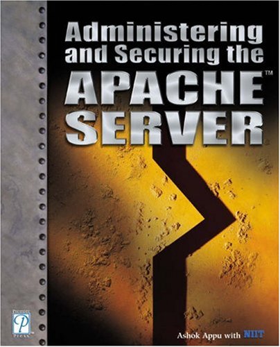 Administering And Securing The Apache Server 1st Edition Ashok Appu