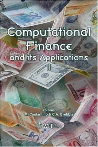 Computational Finance And Its Applications Ii Illustrated Edition M Costantino