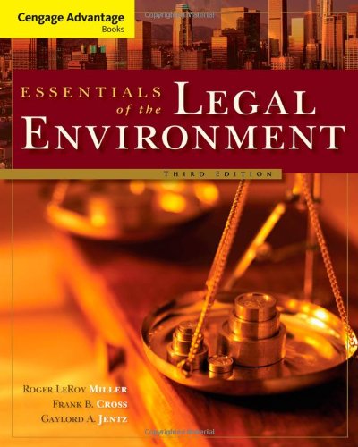 Cengage Advantage Books Essentials Of The Legal Environment 3rd Edition Roger Leroy Miller