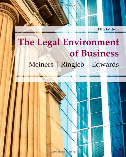 The Legal Environment Of Business Eleventh Roger E Meiners Al H Ringleb