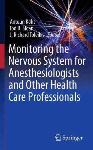 Monitoring The Nervous System For Anesthesiologists And Other Health Care Professionals 1st Edition Aimee Becker