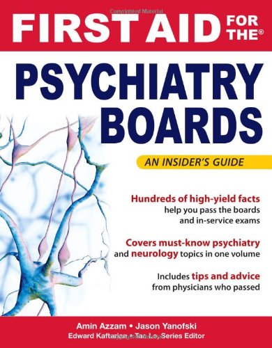 First Aid For The Psychiatry Boards 1st Edition Amin Azzam Jason Yanofski