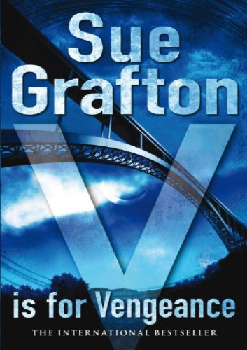 V Is For Vengeance Kinsey Millhone Mystery Sue Grafton