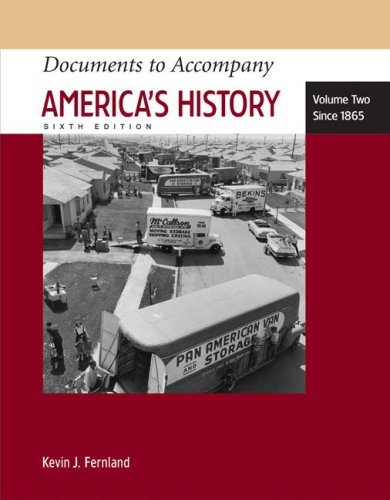 Documents To Accompany Americas History Volume Two Since 1865 Sixth Edition James A Henretta
