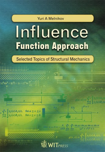 Influence Function Approach Selected Topics Of Structural Mechanics 1st Edition Y A Melnikov
