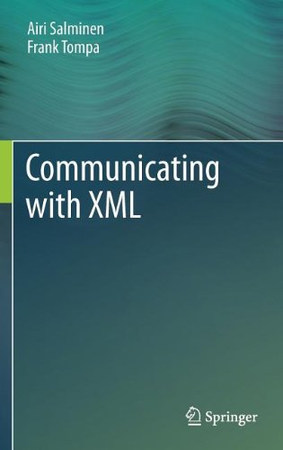 Communicating With Xml 1st Edition Airi Salminen Frank Tompa Auth