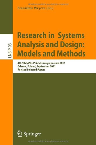 Research In Systems Analysis And Design Models And Methods 4th Sigsandplais Eurosymposium 2011 Gdask Poland September 29 2011 Revised Selected Papers 1st Edition Aleksey Shutov Auth