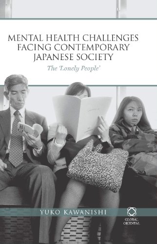 Mental Health Challenges Facing Contemporary Japanese Society The Lonely People 1 New Yuko Kawanishi