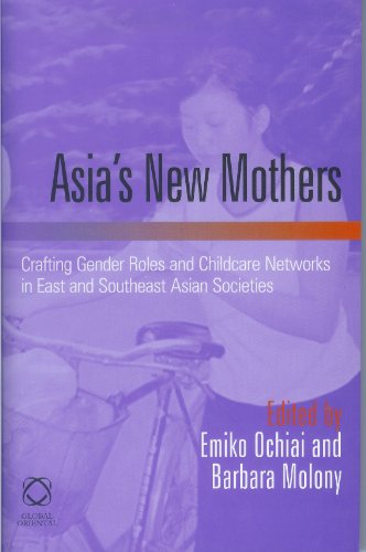 Asias New Mothers Kyoto University And Barbara Molony Santa Clara University Edited By Emiko Ochiai