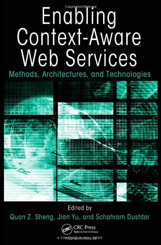 Enabling Contextaware Web Services Methods Architectures And Technologies 1st Edition Quan Z Sheng