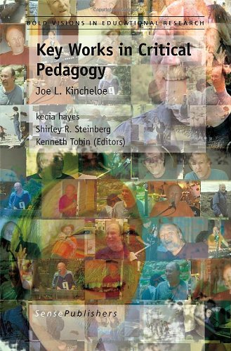 Key Works In Critical Pedagogy Joe L Kincheloe Auth Kecia Hayes