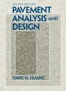 Pavement Analysis And Design 2nd Edition 2nd Edition Yang Hsien Huang