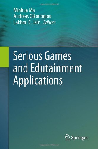 Serious Games And Edutainment Applications 1st Edition Minhua Ma